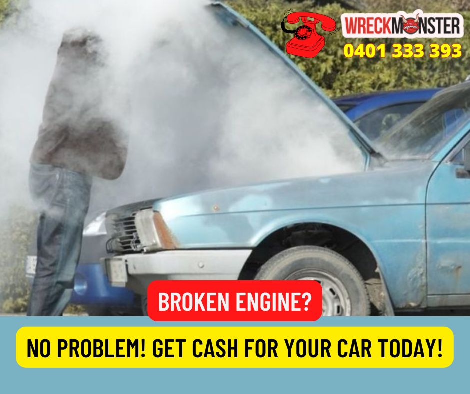 Sell Your Car with a Broken Engine for Top Cash – Fast & Hassle-Free with Wreck Monster Sydney!